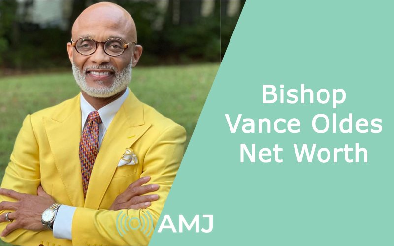 bishop vance oldes net worth